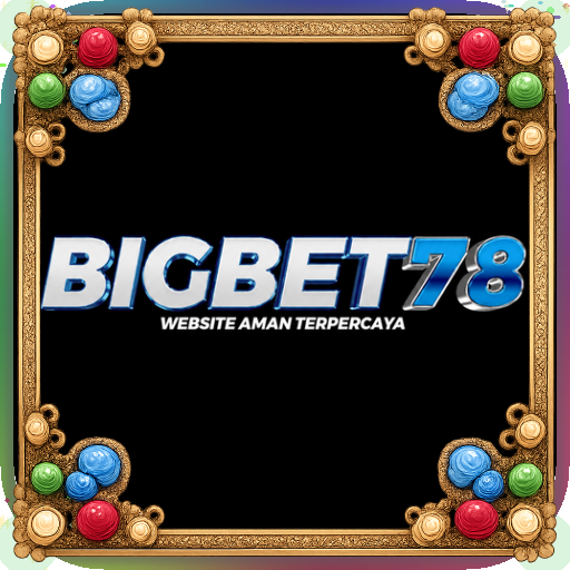 bigbet78 — mitra unggulan